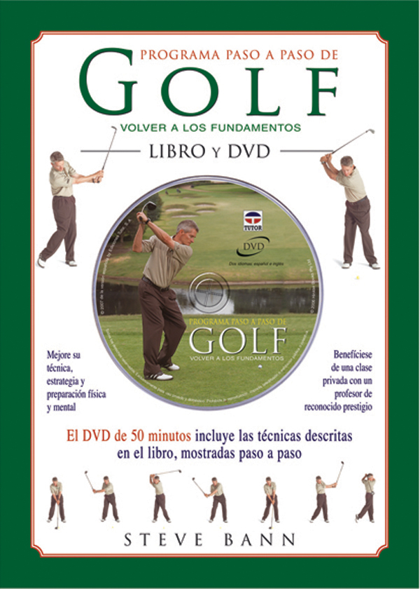Portada del Libro Programa Paso A Paso De Golf (Libro+Dvd) de Steve Bann - 9788479026486