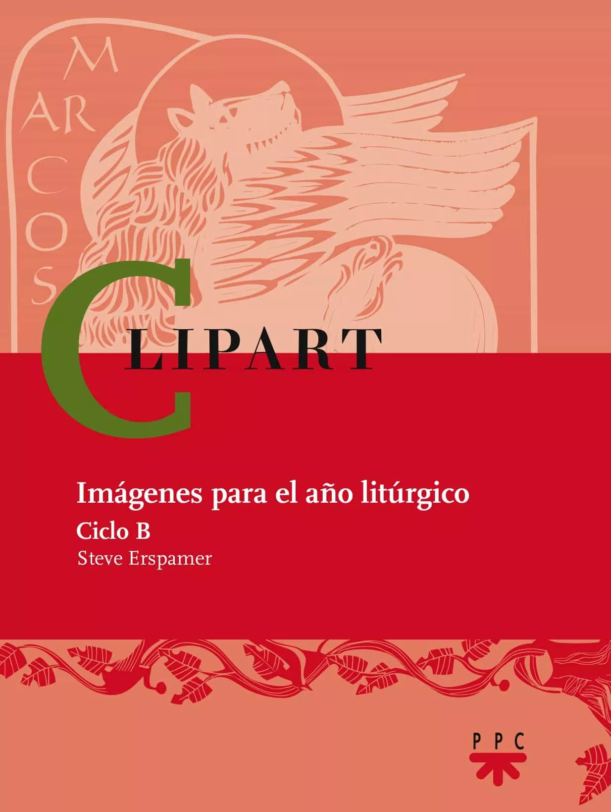 Portada del Libro Clipart: Imagenes Para El Año Liturgico (Ciclo B9) (Incluye Cd-Ro M) de Steve Erspamer - 9788428819817