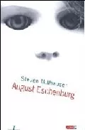 Portada del Libro August Eschemburg de Steven Milhauser - 9789871180134