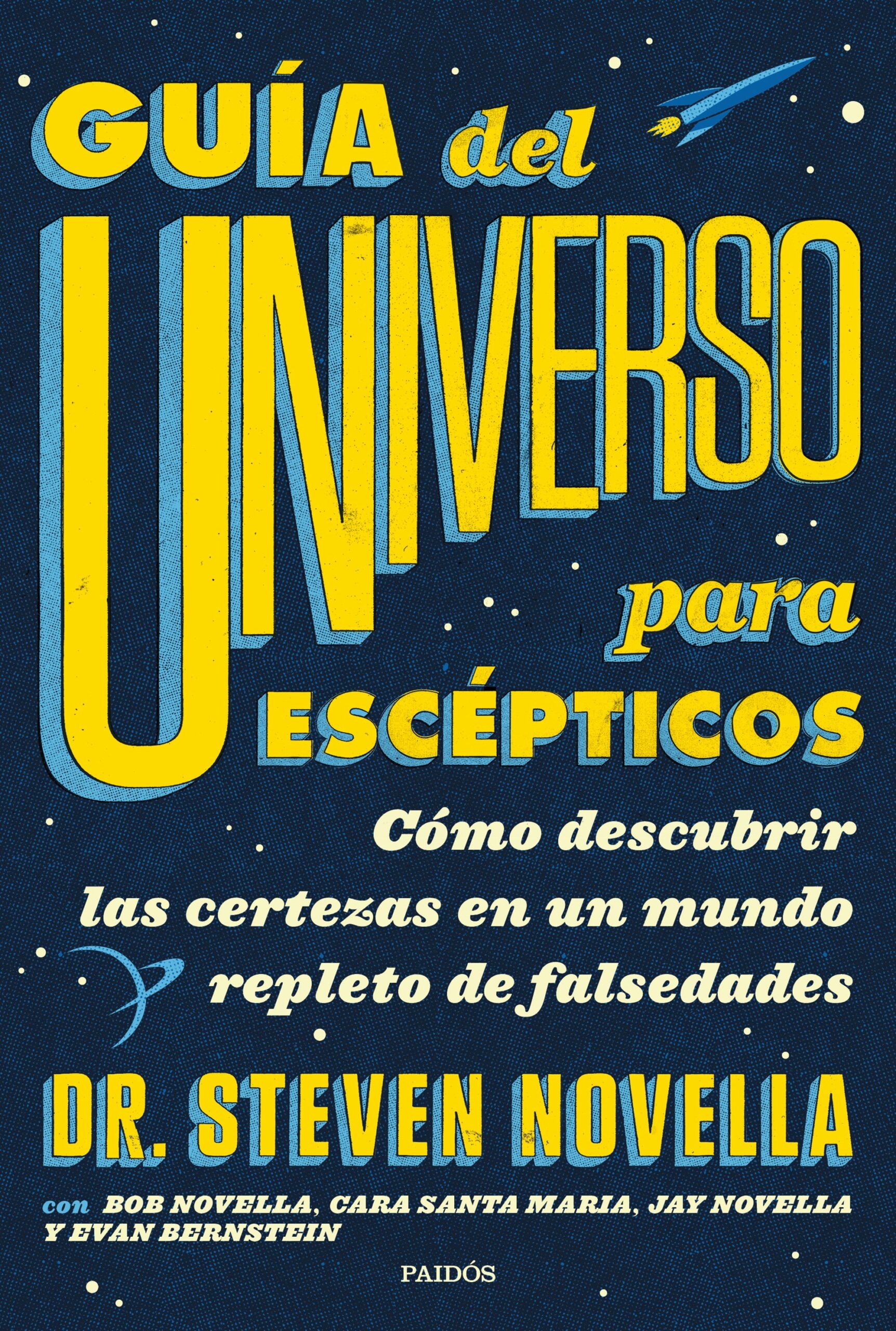 Portada del Libro Guía Del Universo Para Escepticos de Steven Novella - 9788449336959