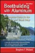 Portada del Libro Boatbuilding With Aluminum de Sthepen Pollard - 9780071443180