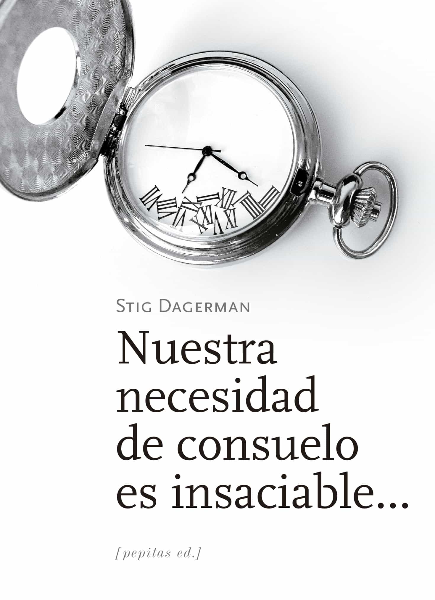 Portada del Libro Nuestra Necesidad De Consuelo Es Insaciable de Stig Dagerman - 9788417386535