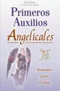Portada del Libro Primeros Auxilios Angelicales Remedios Para El Exito de Sue Storm - 9789707751392