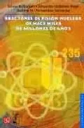 Portada del Libro Reactores De Fision Nuclear De Hace Miles De Millones De Años de Suilma M. Fernandez Valverde - 9789681675660