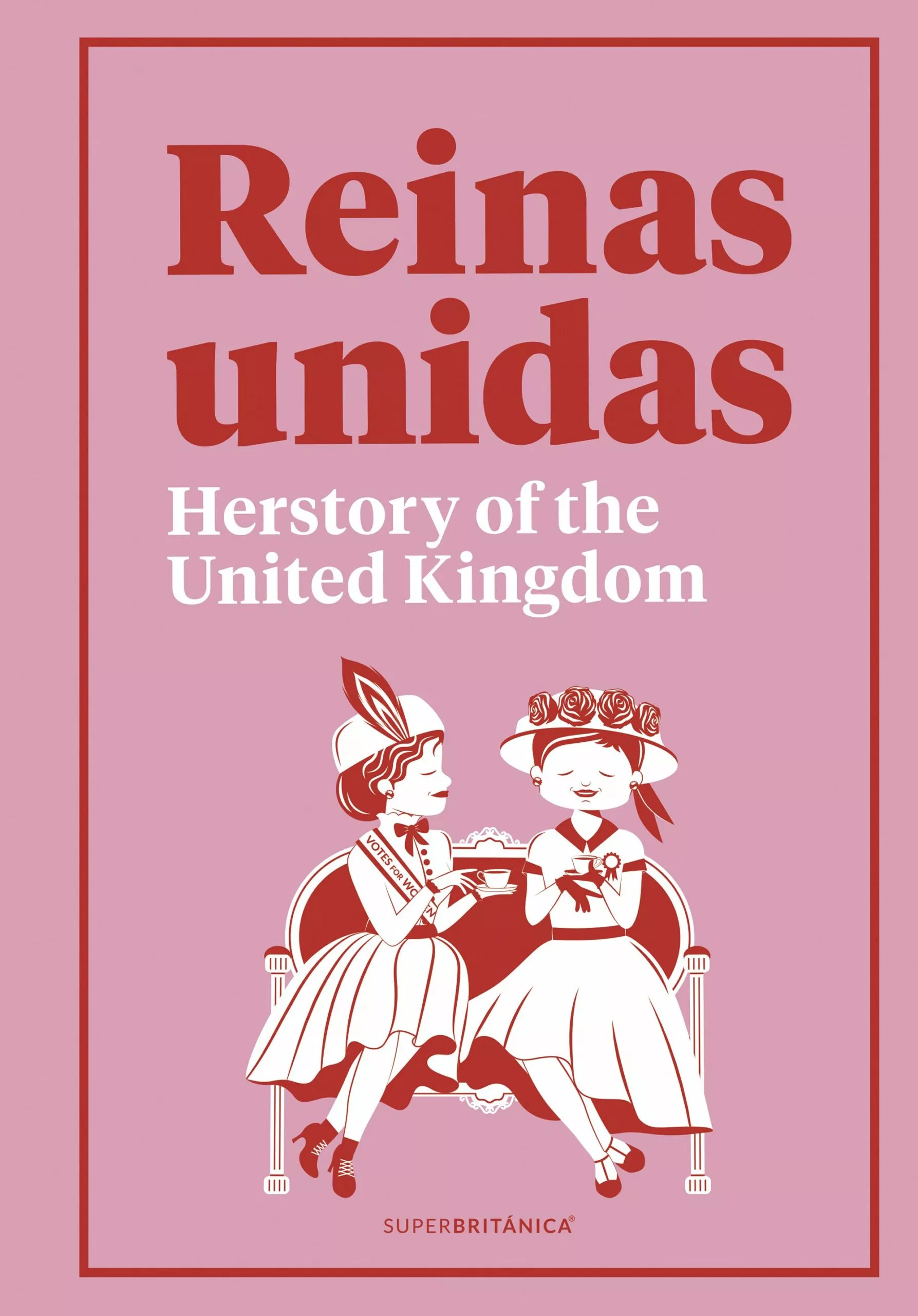 Portada del Libro Reinas Unidas de Superbritanico - 9788408216100