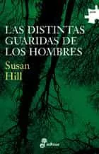Portada del Libro Las Distintas Guaridas De Los Hombres de Susan Hill - 9788435009416