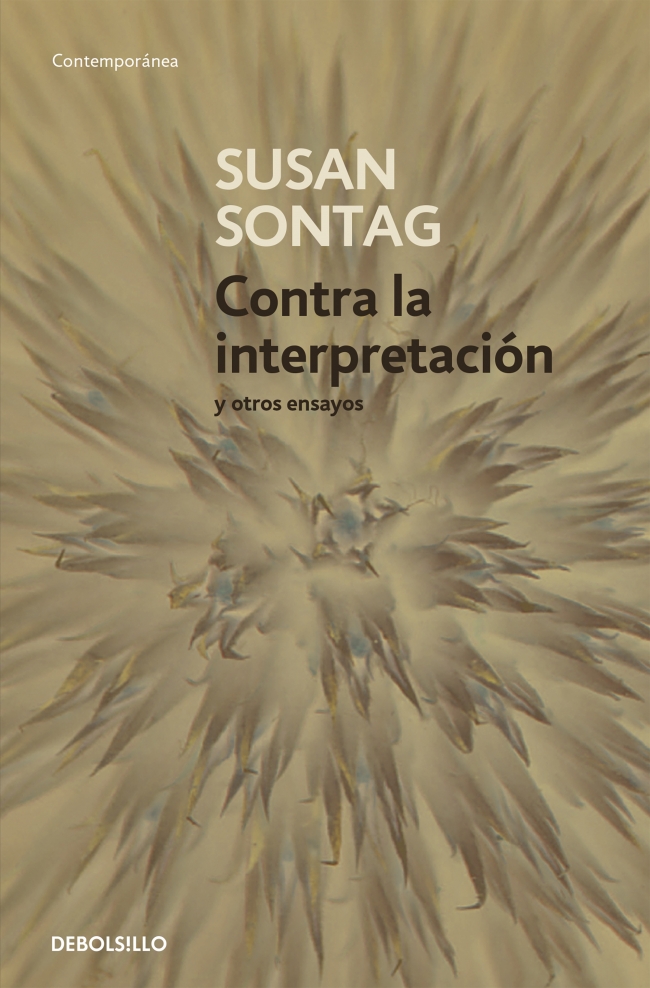 Portada del Libro Contra La Interpretacion Y Otros Ensayos de Susan Sontag - 9788483464205