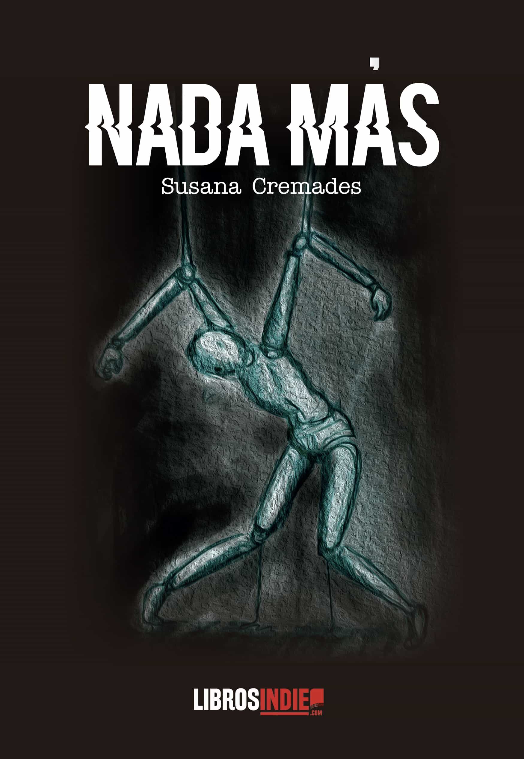 Portada del Libro Nada Mas de Susana Cremades - 9788418298080
