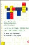 Portada del Libro La Resolucion De Problemas En Ciencias Naturales de Susana Maria Goncalves - 9789871256129