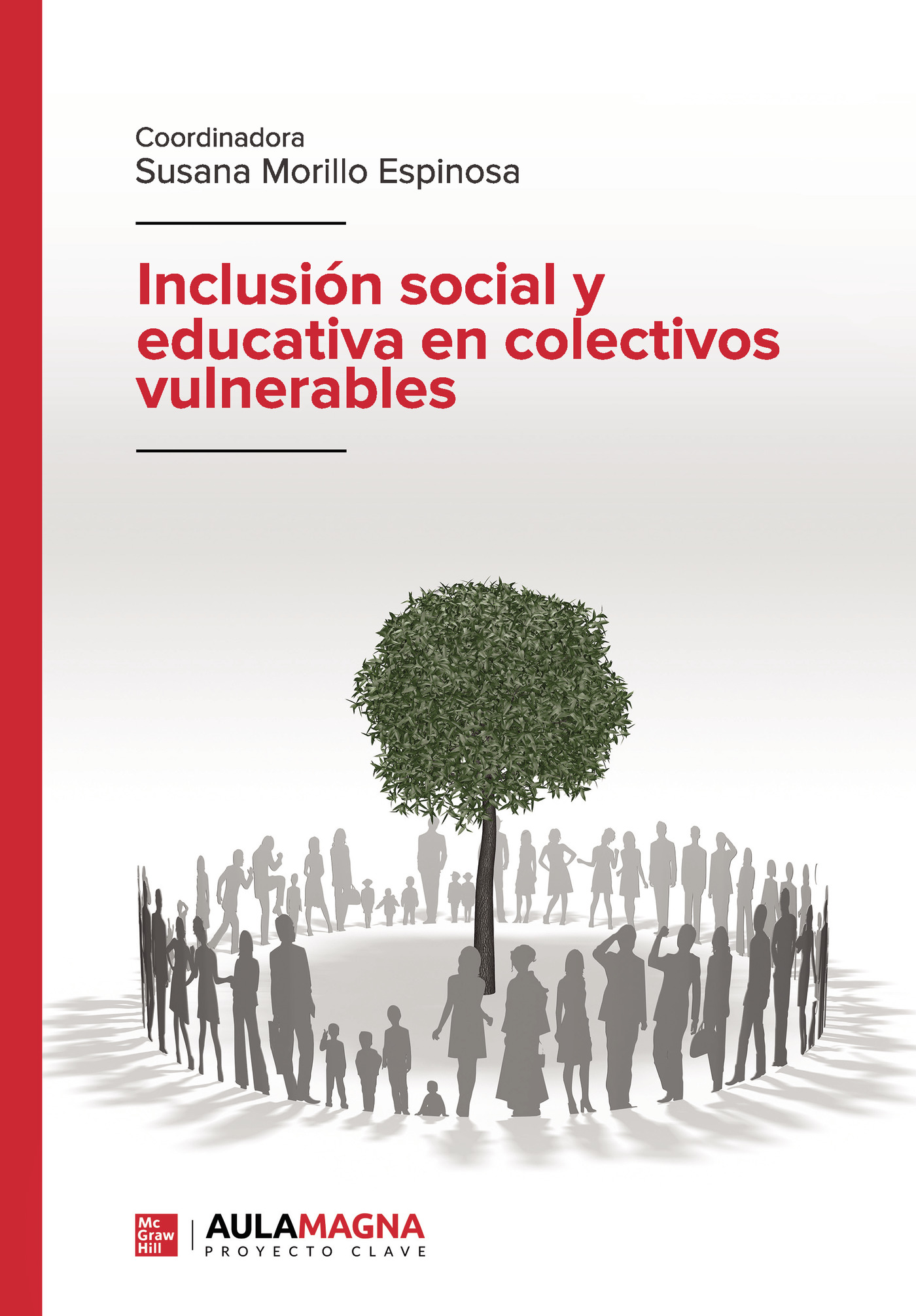 Portada del Libro Inclusión Social Y Educativa En Colectivos Vulnerables de Susana Morillo Espinosa - 9788417979058