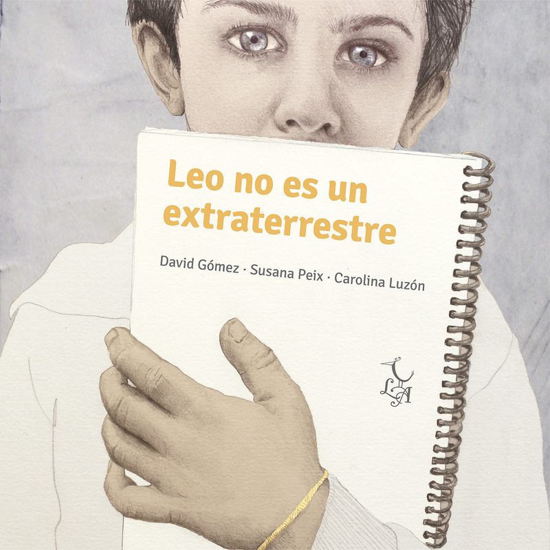 Portada del Libro Leo No Es Un Extraterrestre -Autismo- de Susana Peix Cruz - 9788412074642