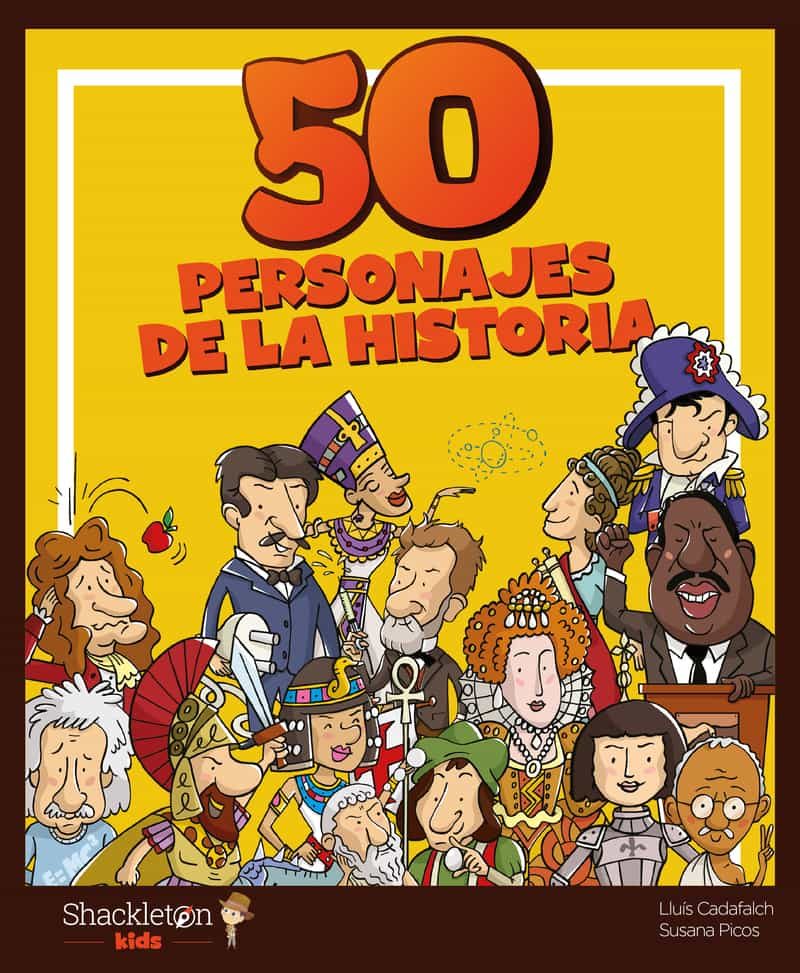 Portada del Libro 50 Personajes De La Historia de Susana Picos - 9788418139079