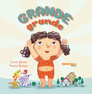 Portada del Libro Grande Grande de Susana Rosique - 9788417766207