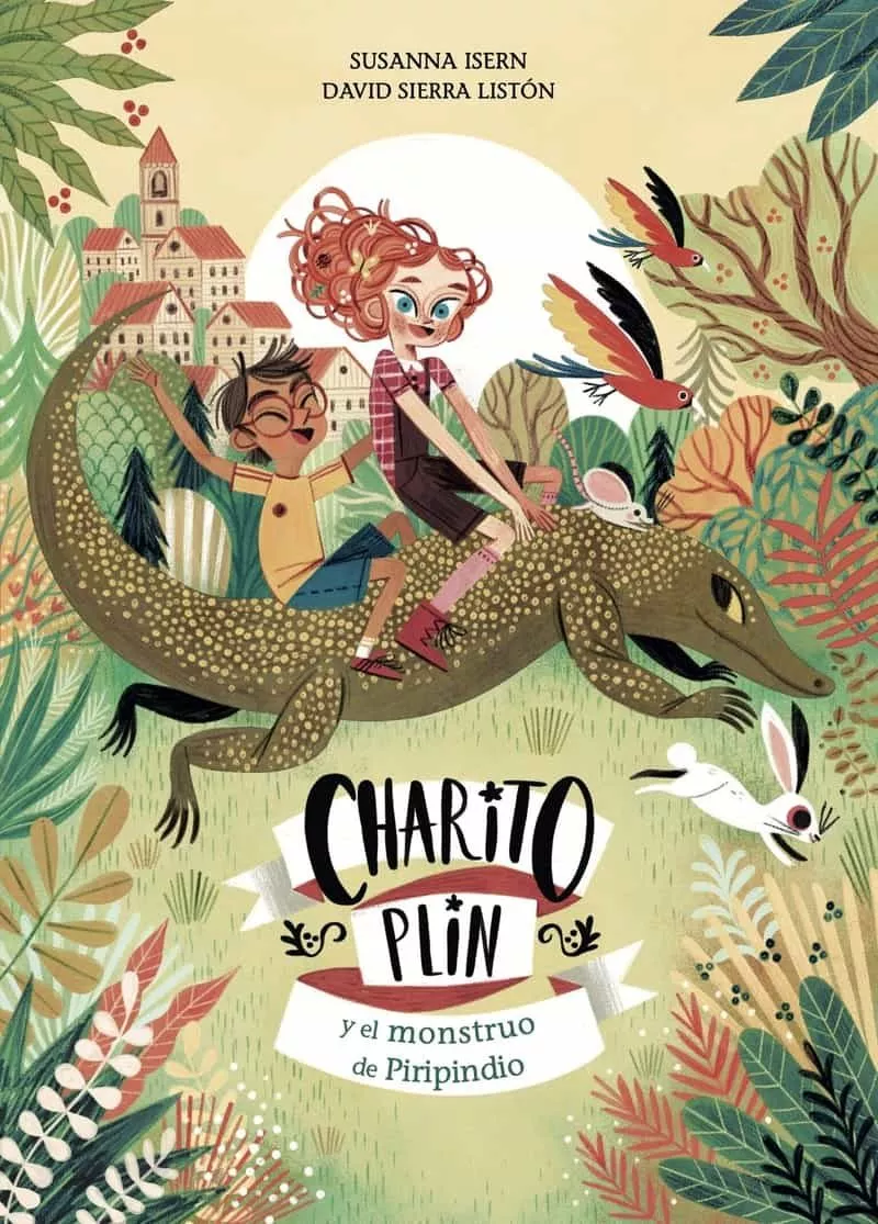 Portada del Libro Charito Plin Y El Monstruo De Piripindio de Susanna Isern - 9788494833779