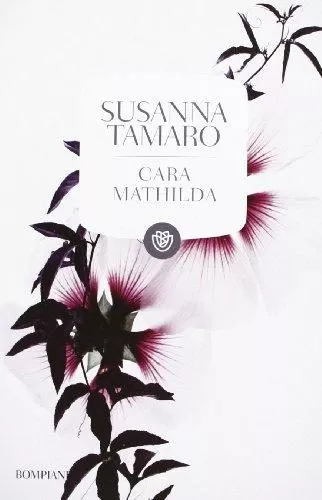 Portada del Libro Cara Mathilda. Lettere A Un Amica de Susanna Tamaro - 9788845272622