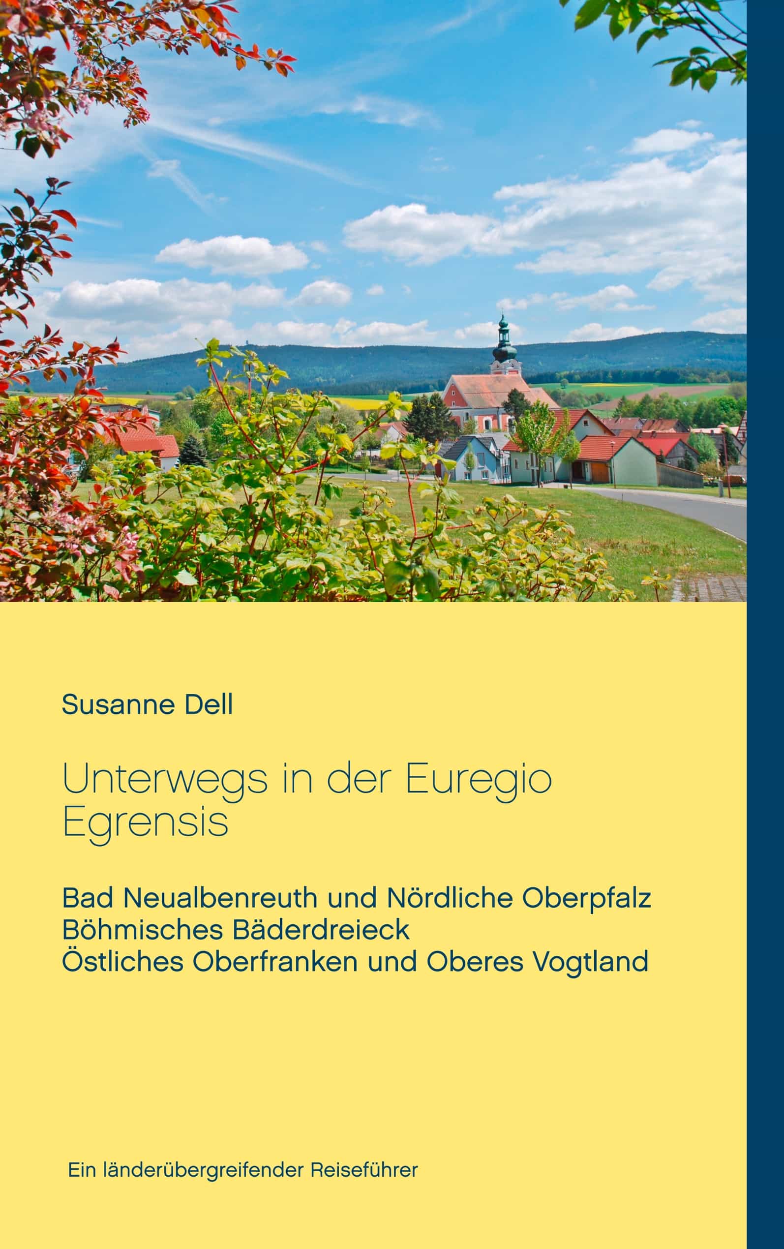 Portada del Libro Unterwegs In Der Euregio Egrensis de Susanne Dell - 9783752841527