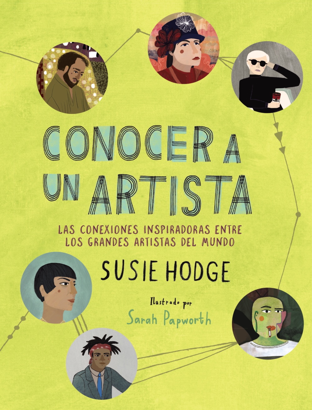 Portada del Libro Conocer A Un Artista: Las Conexiones Inspiradoras Entre Los Grandes Ar de Susie Hodge - 9788441542150