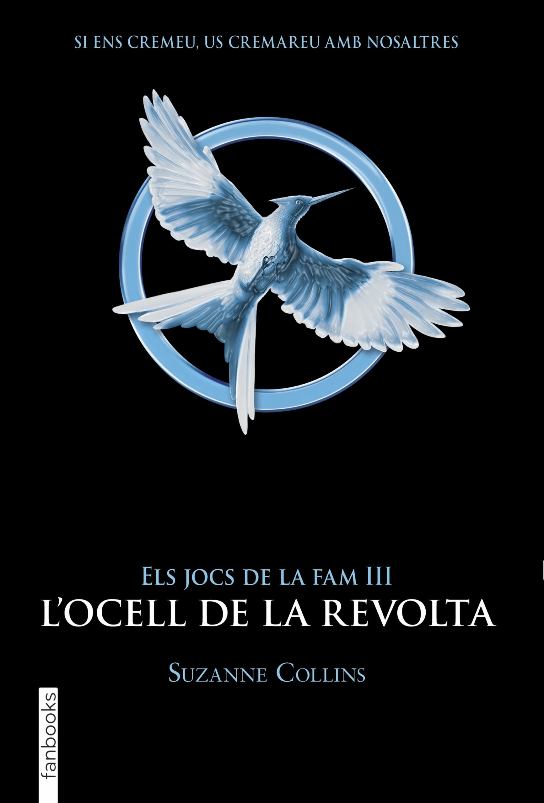 Portada del Libro Els Jocs De La Fam Iii: L Ocell De La Revolta de Suzanne Collins - 9788417515959