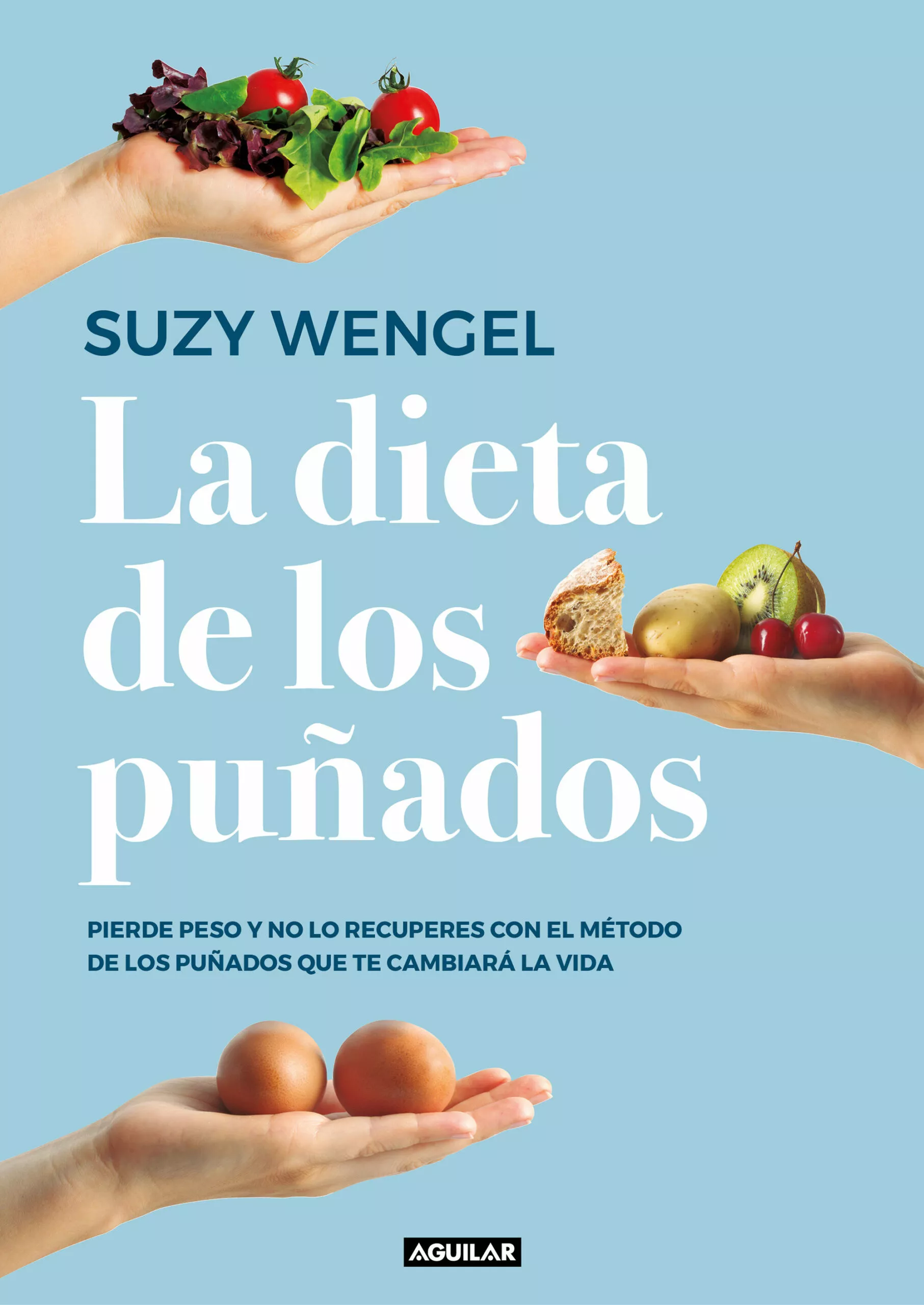 Portada del Libro La Dieta De Los Puñados de Suzy Wengel - 9788403519961