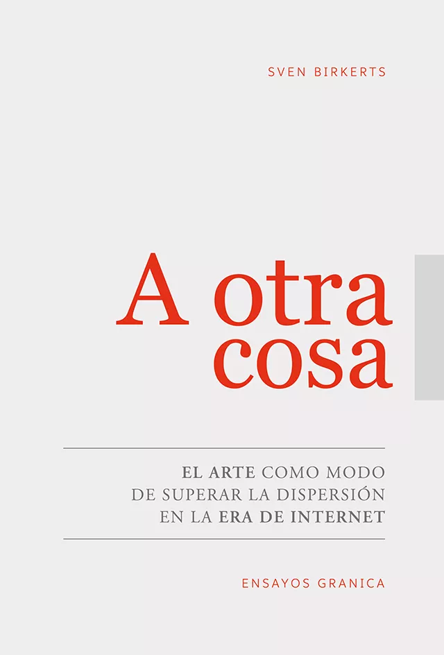 Portada del Libro A Otra Cosa de Sven Birkerts - 9789506419837