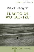 Portada del Libro El Mito De Wu Tao-Tzu de Sven Lindqvist - 9788496636088
