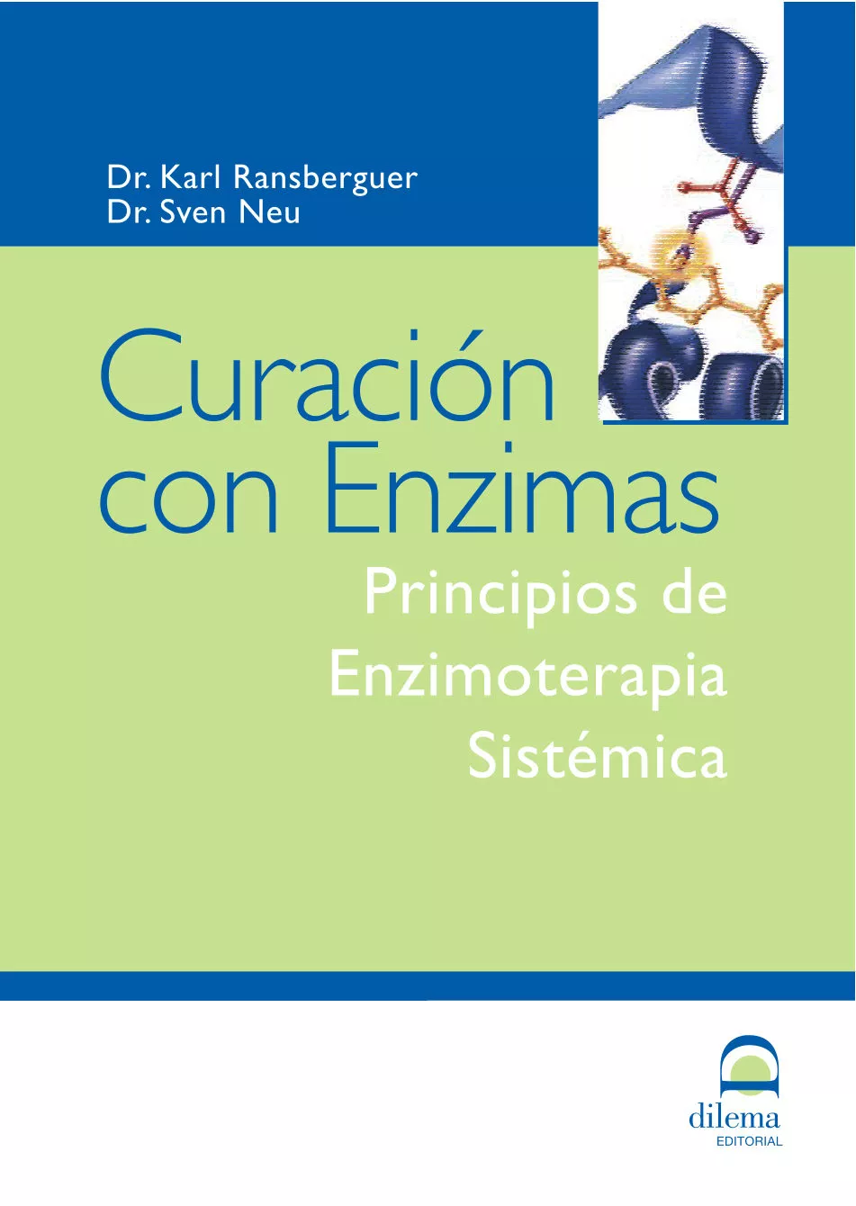 Portada del Libro Curacion Con Enzimas: Principios De Enzimoterapia Sistemica de Sven Neu - 9788496079946