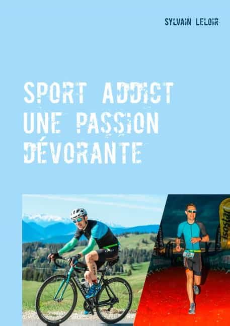 Portada del Libro Sport Addict de Sylvain Leloir - 9782322190935
