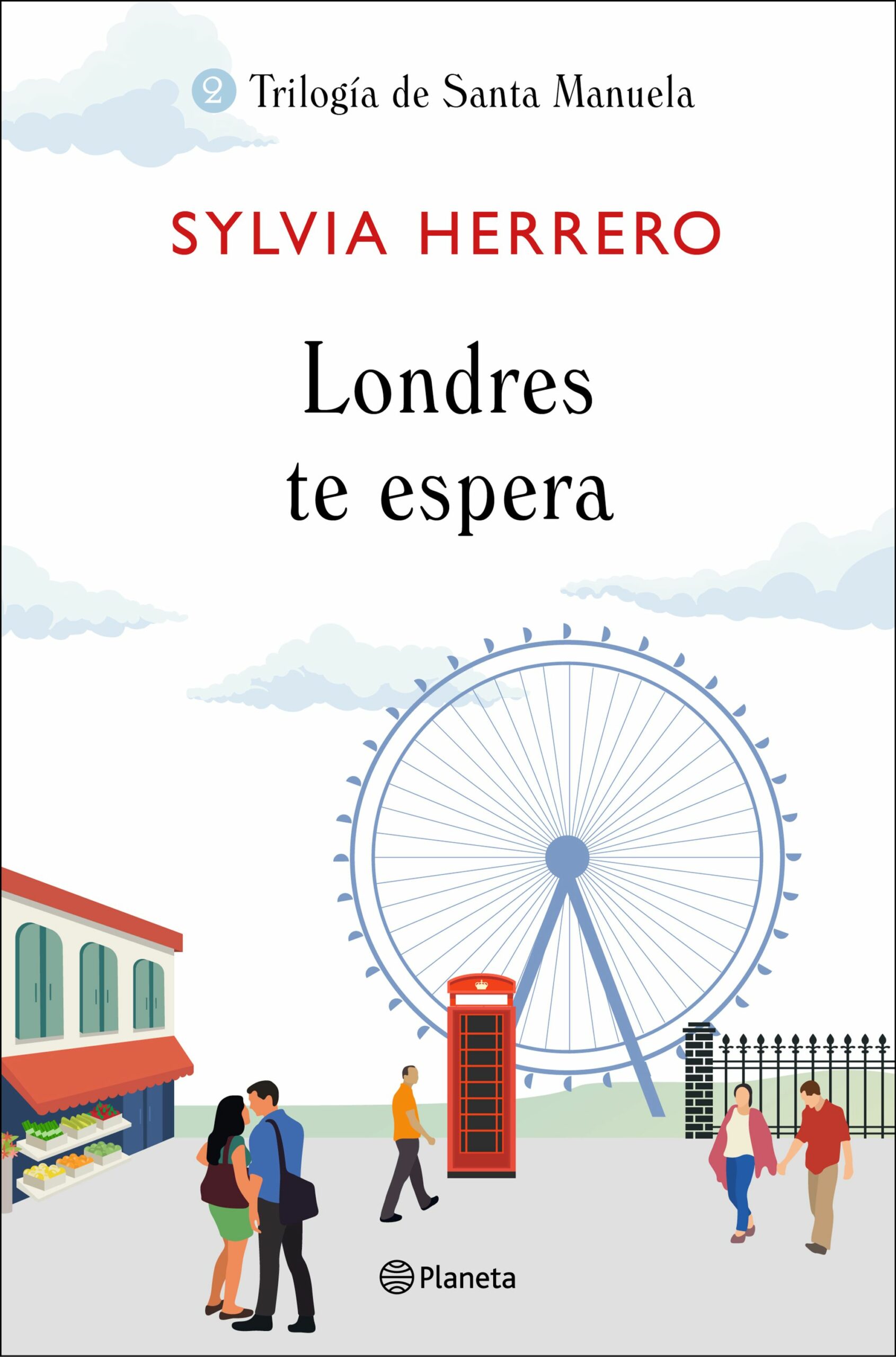 Portada del Libro Londres Te Espera (Trilogía De Santa Manuela 2) de Sylvia Herrero - 9788408227915