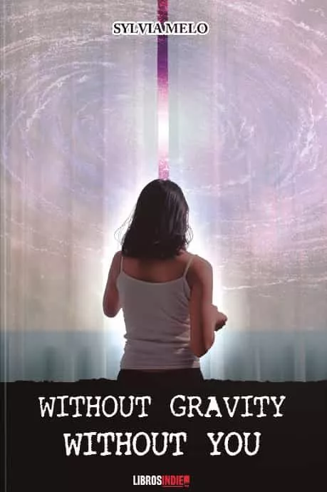 Portada del Libro Without Gravity Without You de Sylvia Melo - 9788418112393