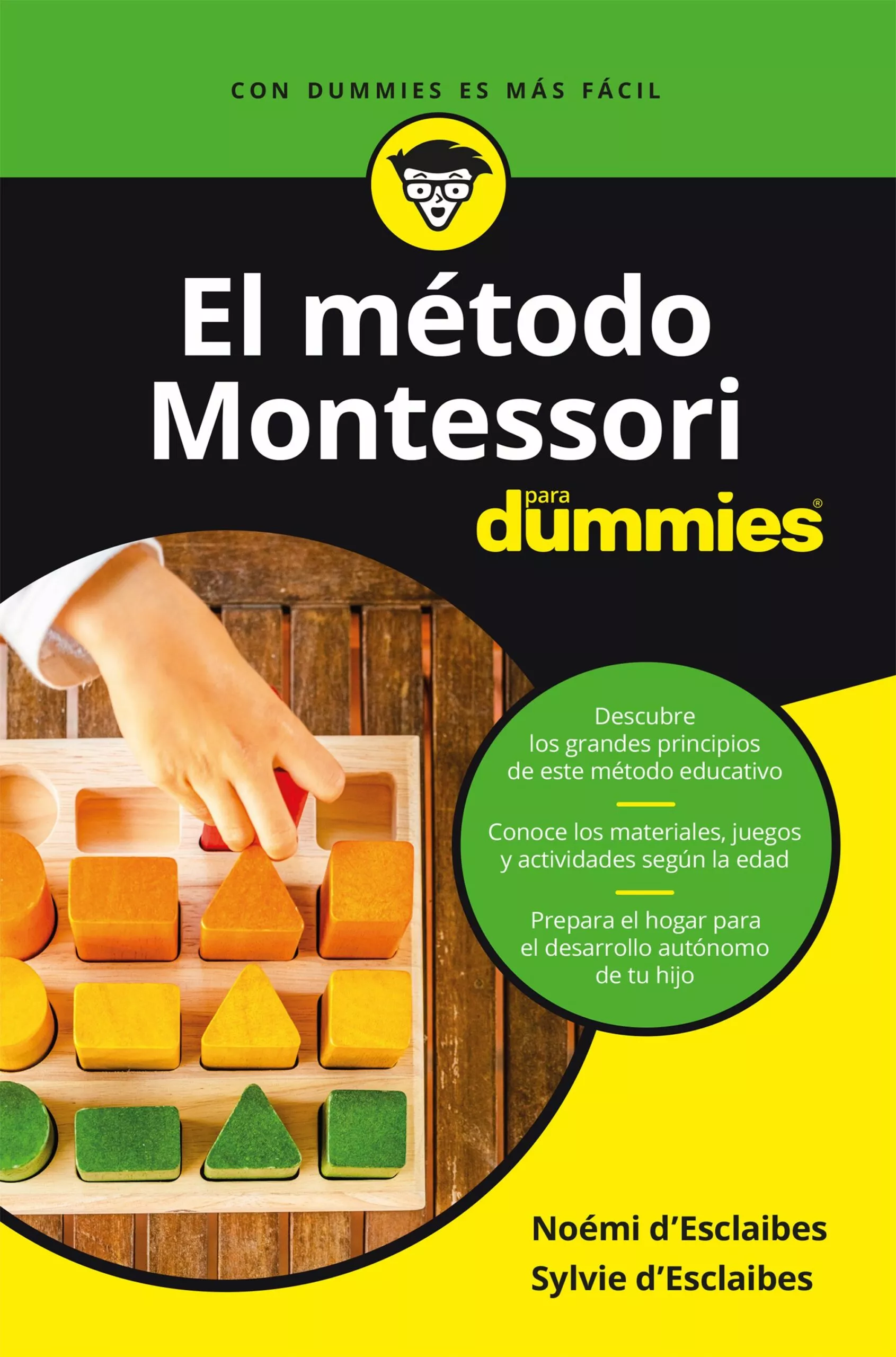 Portada del Libro El Metodo Montessori Para Dummies de Sylvie D Esclaibes - 9788432905797