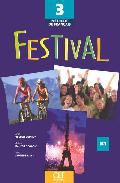 Portada del Libro Festival 3 (B1): Methode De Français de Sylvie Poisson Quinton - 9782090353266