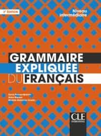 Portada del Libro Grammaire Expliquee Du Français - Niveau Intermediaire (2ª Ed.) de Sylvie Poisson Quinton - 9782090389876