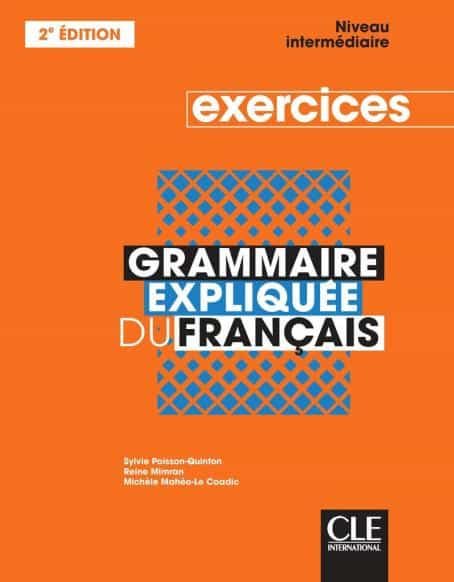 Portada del Libro Grammaire Expliquee Du Français - Niveau Intermediaire (B1-B2): Cahier de Sylvie Poisson Quinton - 9782090389883