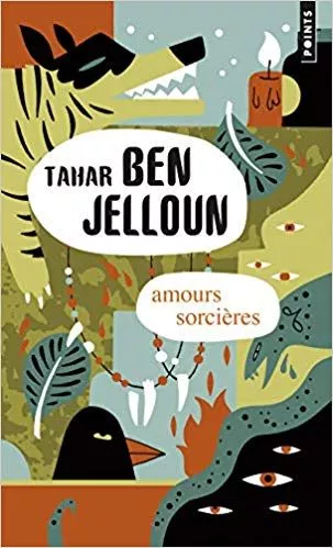 Portada del Libro Amours Sorcières de Tahar Ben Jelloun - 9782757866948