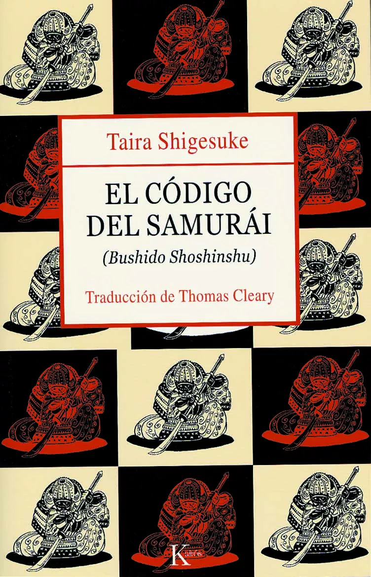 Portada del Libro El Codigo Del Samurai: Bushido Shoshinshu (4º Ed.) de Taira Shigesuke - 9788472455856