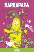 Portada del Libro Le Jardin (La Petite Bibliotheque De Barbapapa) de Talus Taylor - 9782878813258