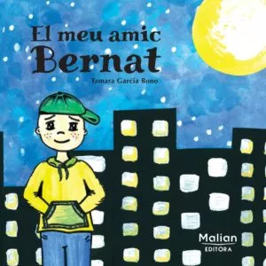 Portada del Libro El Meu Amic Bernat de Tamara Garcia Bono - 9788412013566