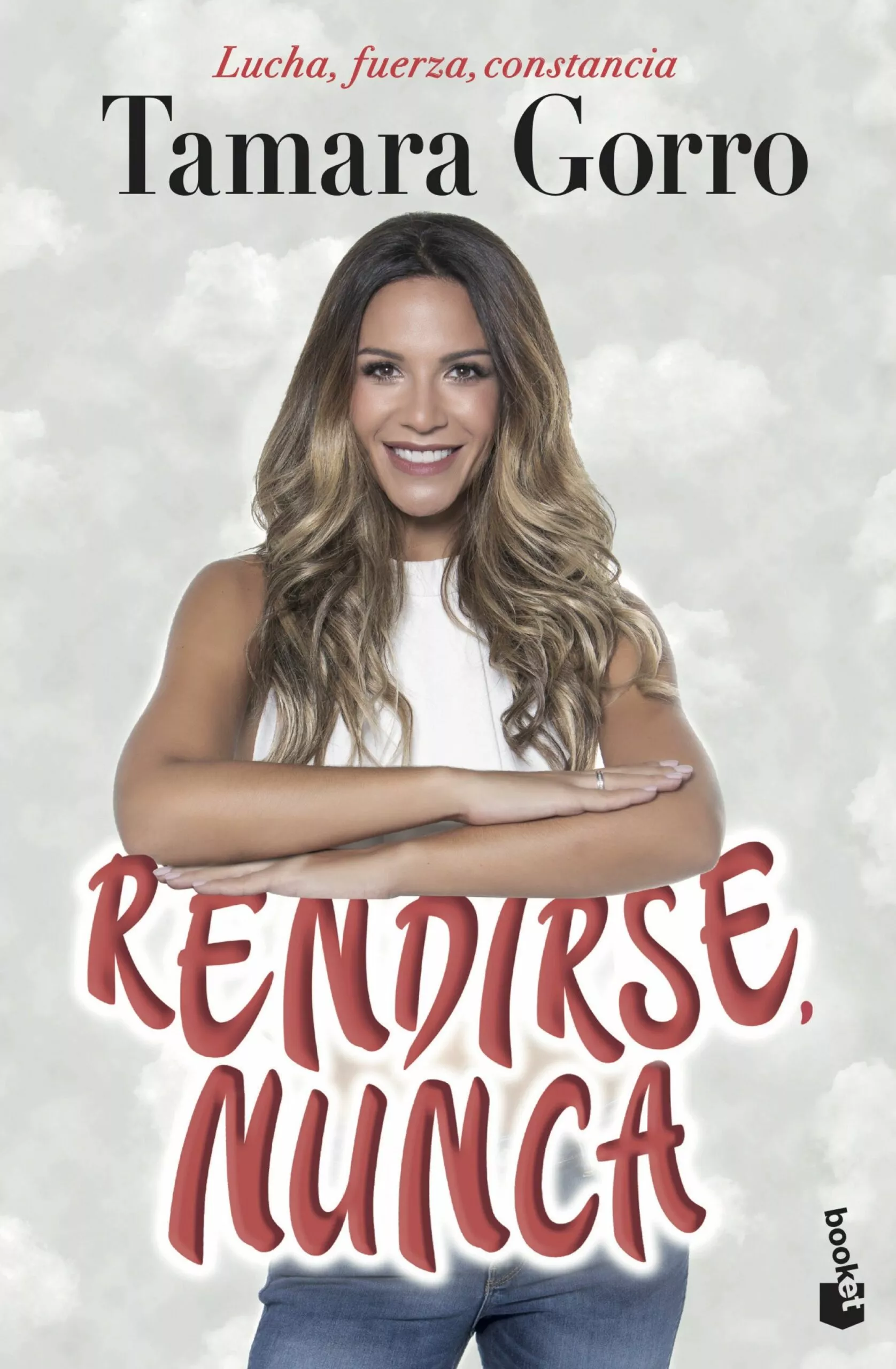 Portada del Libro Rendirse Nunca de Tamara Gorro - 9788427046870