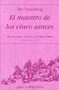 Portada del Libro El Maestro De Los Cinco Sauces de Tao Yuanming - 9788475178790