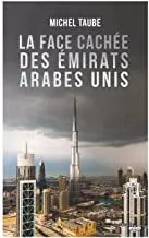 Portada del Libro La Face Cachee Des Émirats Arabes Unis de Taube Michel - 9782749163673