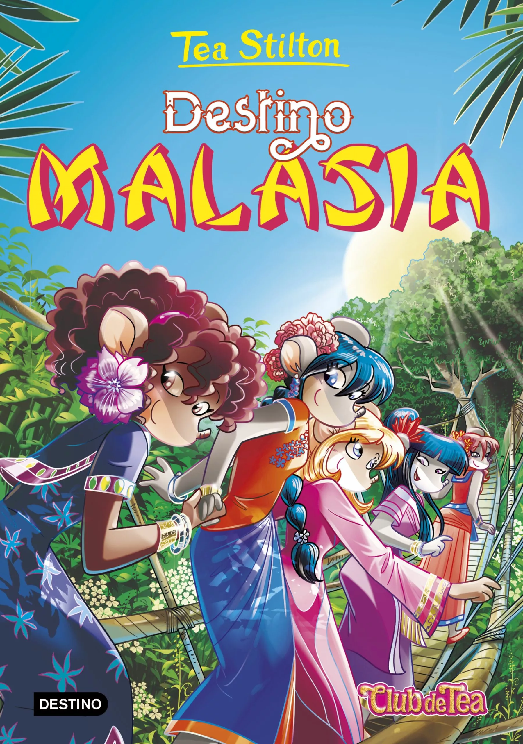 Portada del Libro Tea Stilton 36: Destino Malasia de Tea Stilton - 9788408221234
