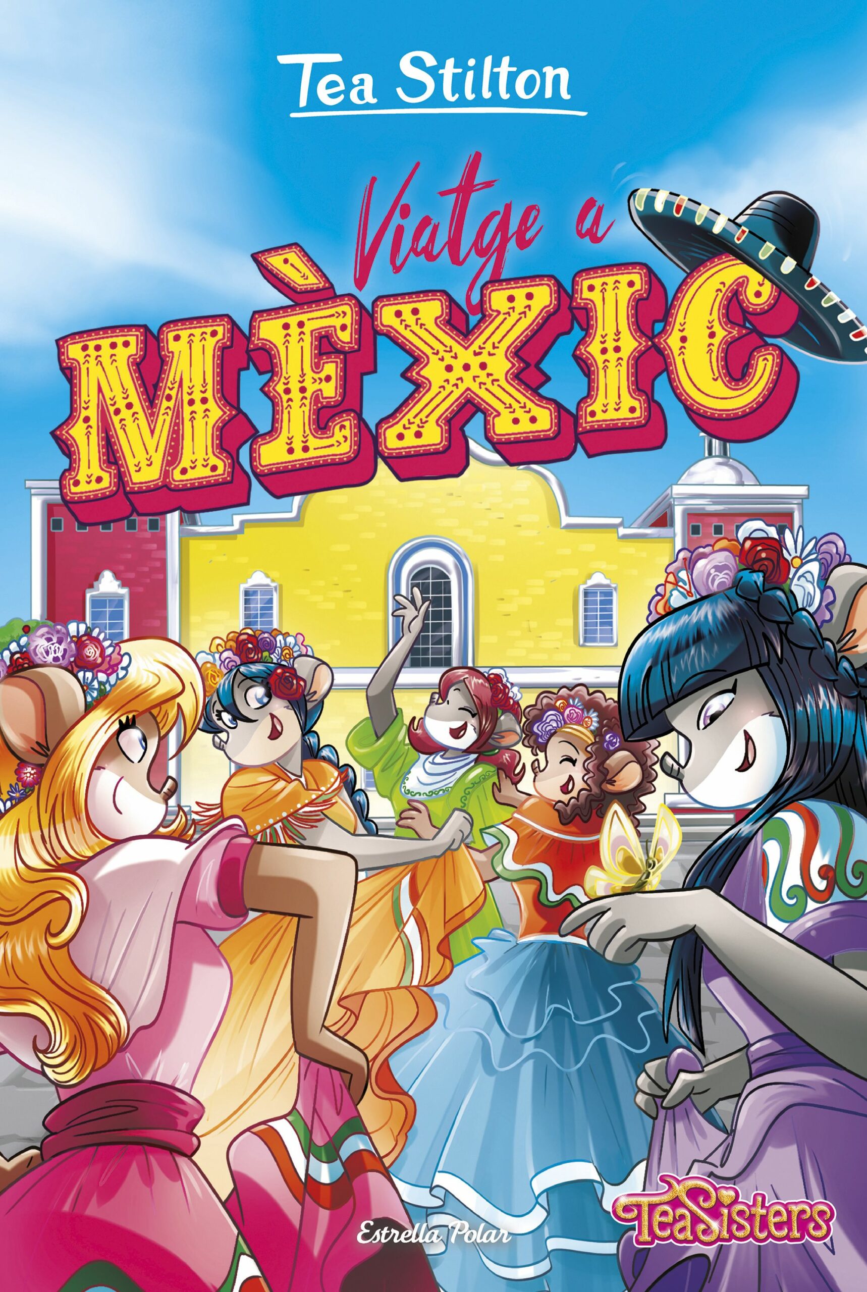 Portada del Libro Viatge A Mexic de Tea Stilton - 9788418134845