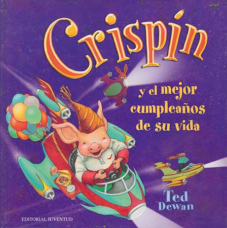 Portada del Libro Crispin Y El Mejor Cumpleaños De Su Vida de Ted Dewan - 9788426135209