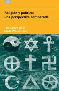 Portada del Libro Religion Y Politica:Una Perspectiva Comparada de Ted Gerard Jelen - 9788446022855