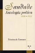 Portada del Libro Saudade. Antologia Poetica 1898/1953 de Teixeira De Pascoaes - 9788497042581