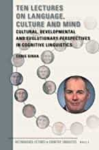 Portada del Libro Ten Lectures On Language Culture And Mind: Cultural Developmental And de - 9789004349049