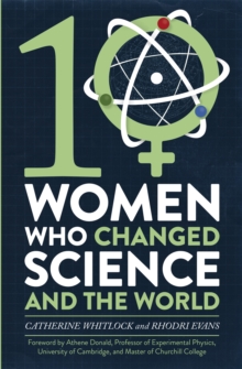 Portada del Libro Ten Women Who Changed Science And The World de - 9781472137432
