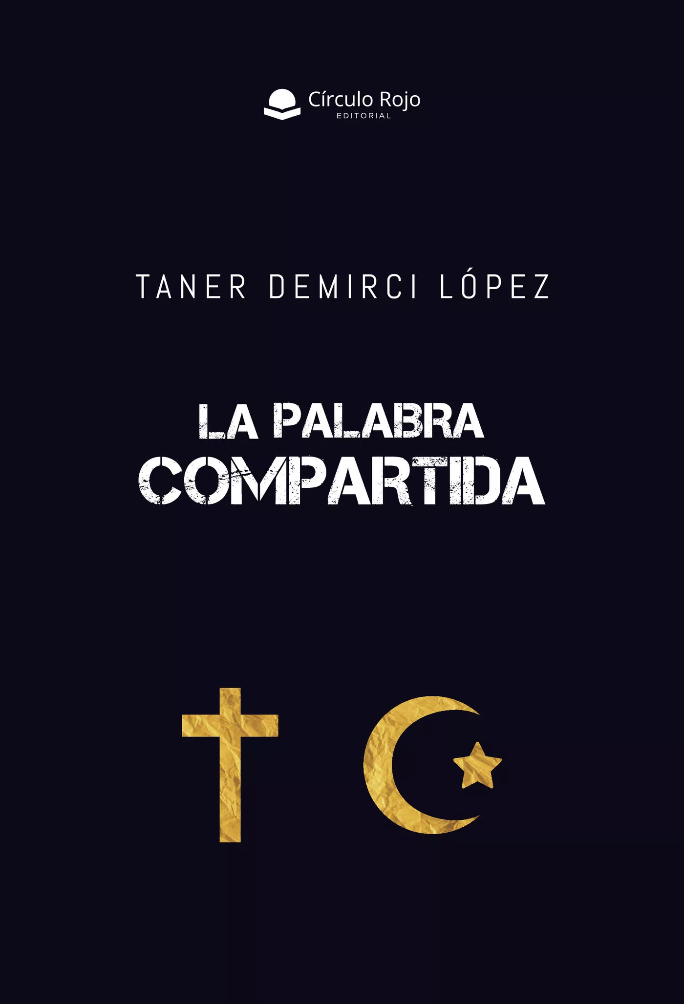Portada del Libro La Palabra Compartida de Tener Demirci Lopez - 9788413315942