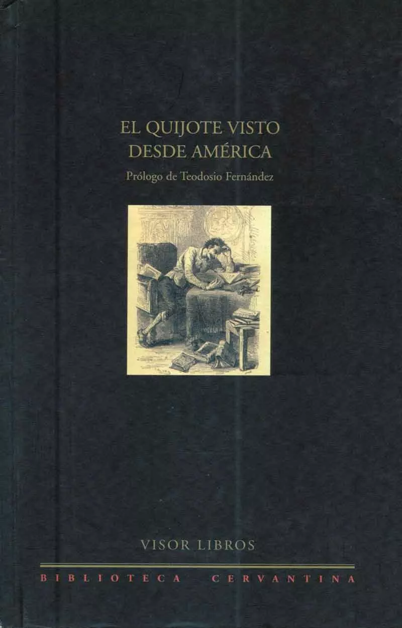 Portada del Libro El Quijote Visto Desde America de Teodosio Fernandez Rodriguez - 9788475227856