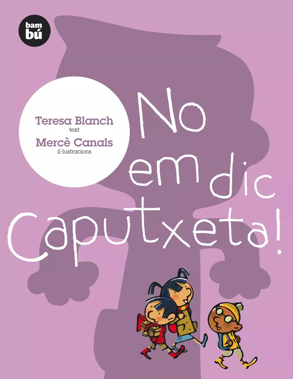 Portada del Libro No Em Dic Caputxeta! de Teresa Blanch - 9788493482671